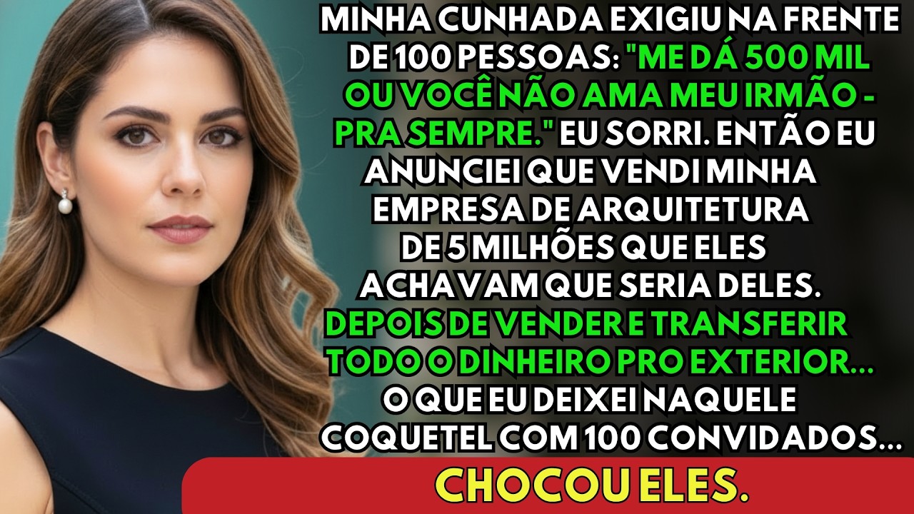 Ela Exigiu: 