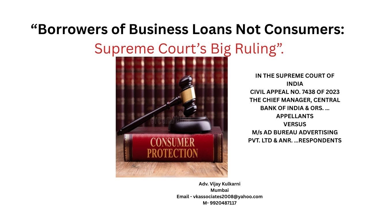 Borrowers of Business Loans Not Consumers: Supreme Court&rsquo;s Big Ruling!
