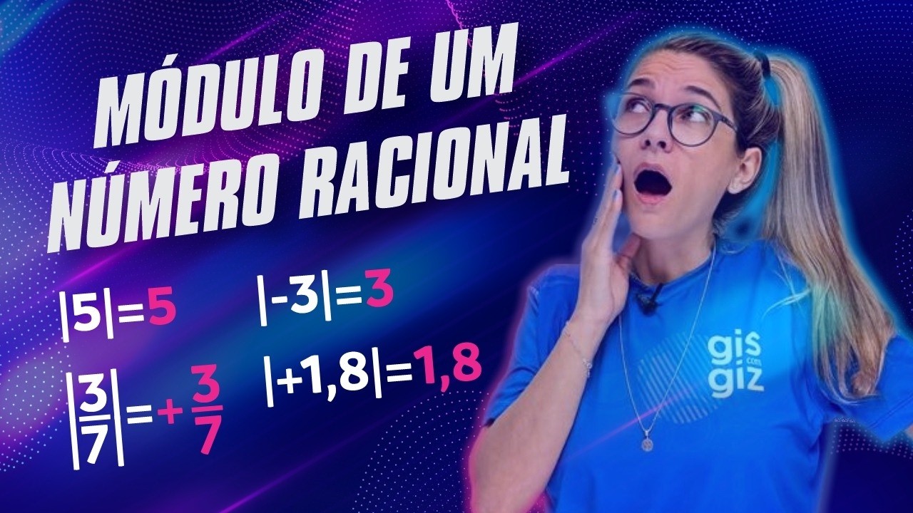 MÓDULO DE UM NÚMERO RACIONAL | O QUE É UM MÓDULO?