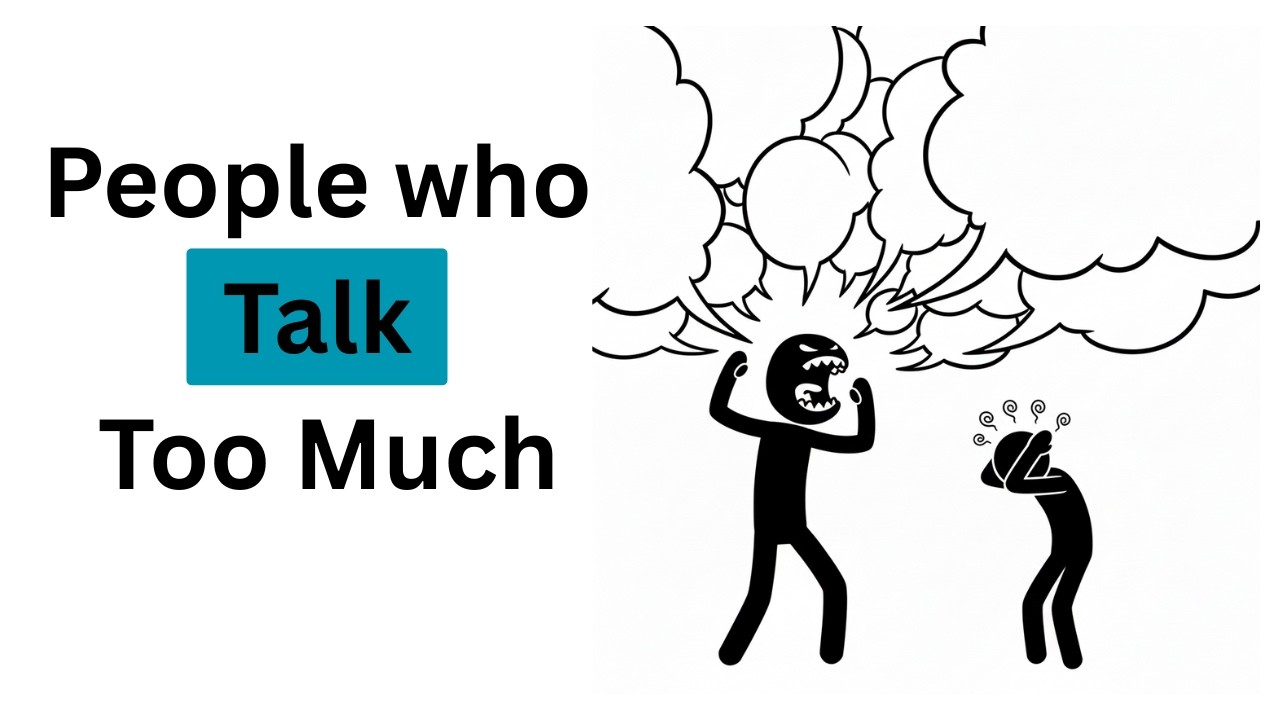 Why Some People Talk TOO Much (Psychology Explains)