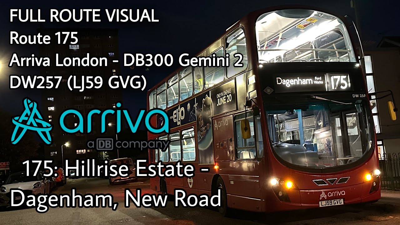 FULL ROUTE VISUAL | 175: Hillrise Estate - Dagenham, NR | Arriva DB300 Gemini 2 - DW257 (LJ59 GVG)