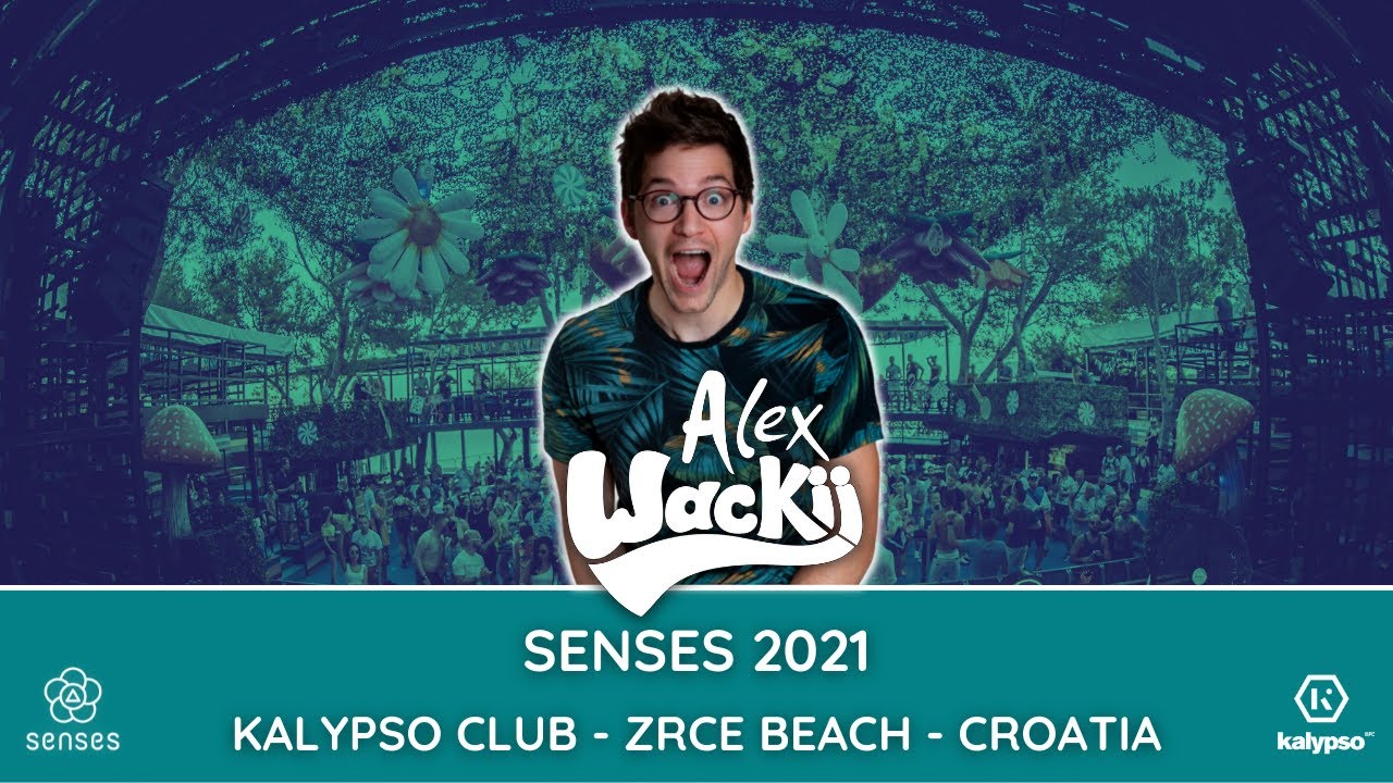 Alex Wackii @ Senses 2021 - Kalypso Club (Zrce Beach - Croatia)