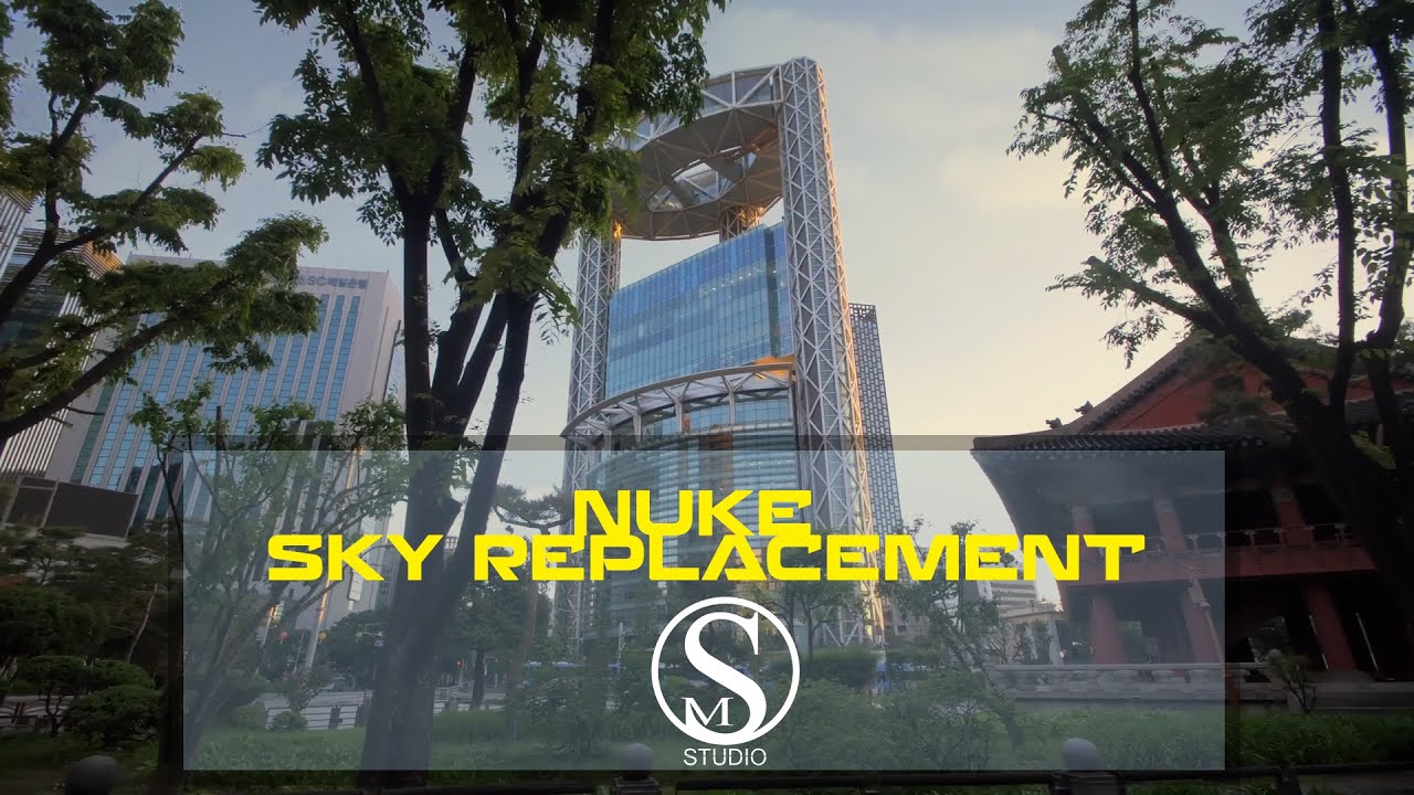 ADVANCE SKY REPLACEMENT IN FULL DETAIL | NUKE TUTORIAL | SM STUDIO