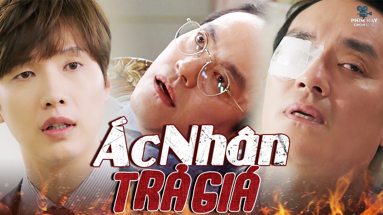 ÁC NHÂN TRẢ GIÁ | Âm Mưu Đầu Độc Không Thành, Kẻ Ác Lãnh Đủ Nghiệp Báo