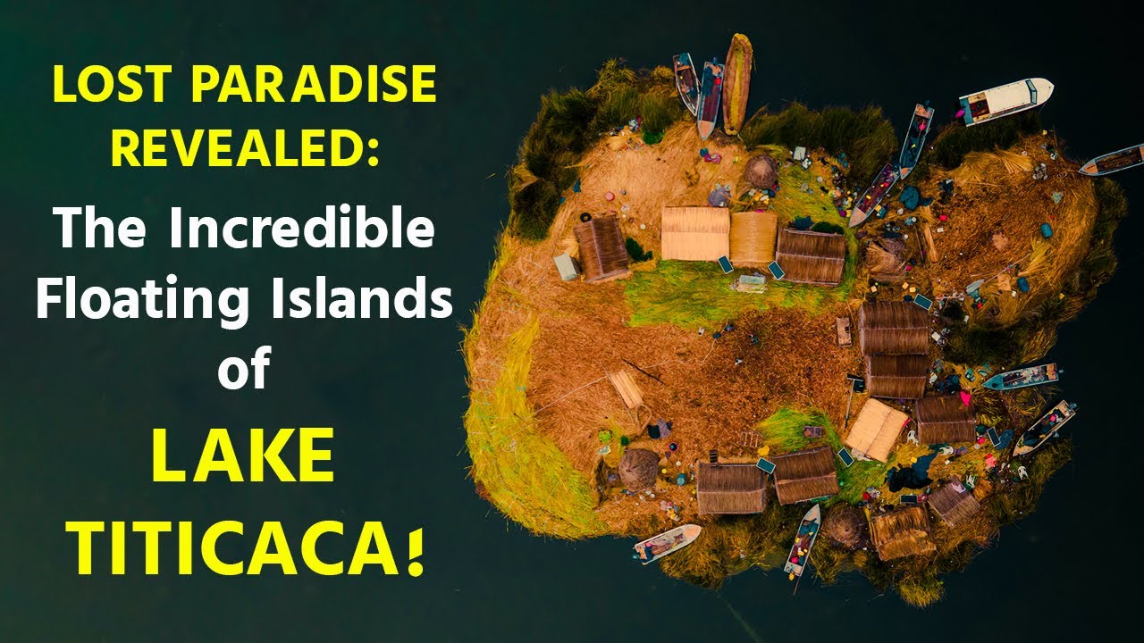 The Floating Islands of Lake Titicaca: Uros People | Insight Station