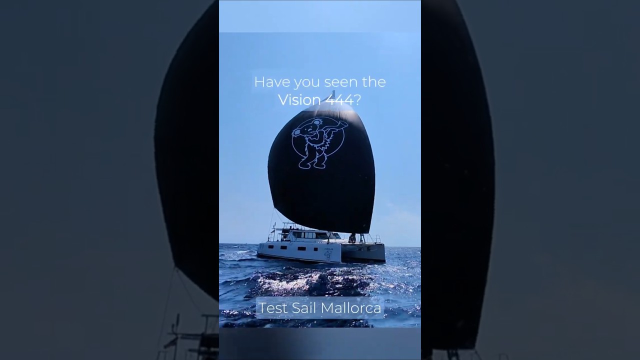 Vision 444 Test Sail in Mallorca