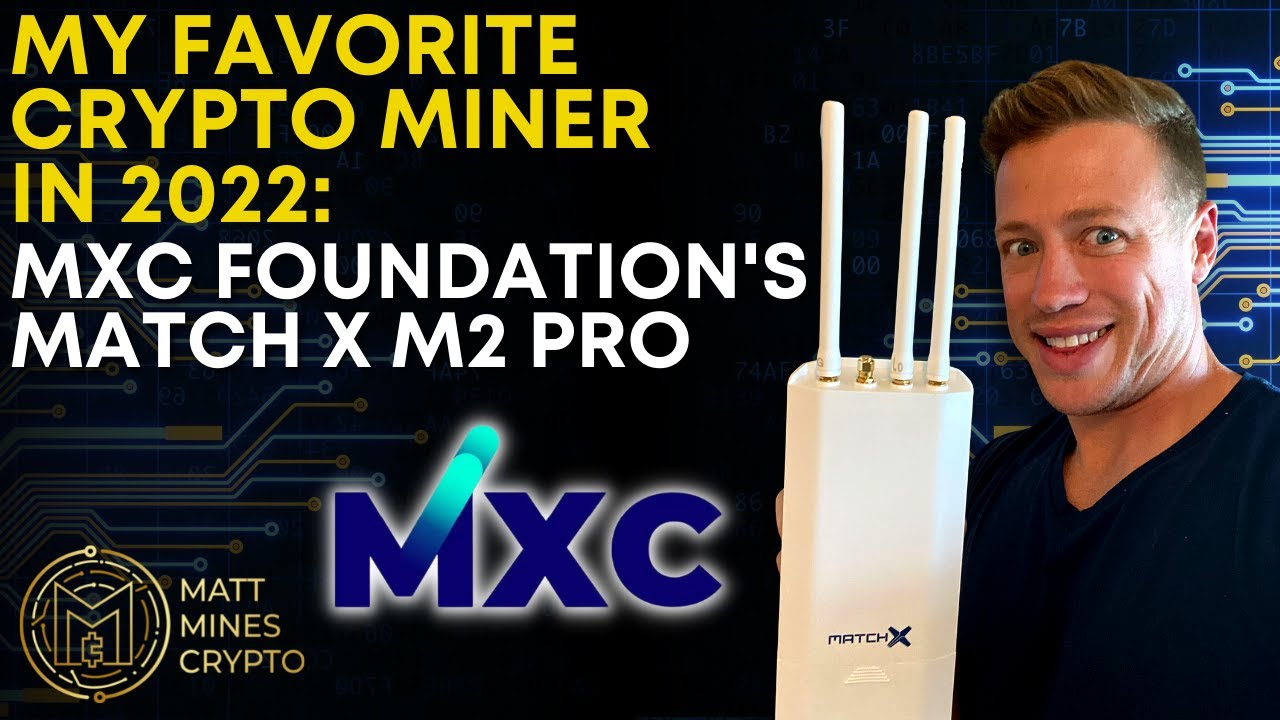 MY FAVORITE CRYPTO MINER IN 2022!! (MXC MATCH X M2 PRO MINER)