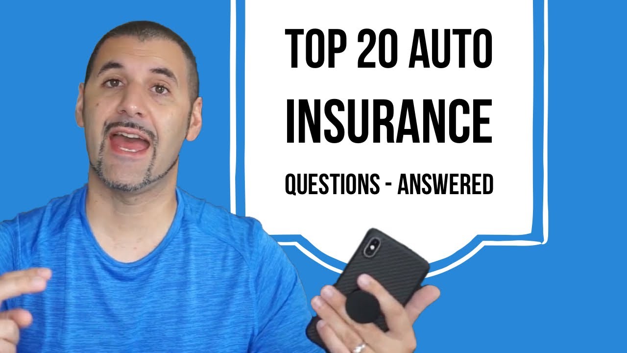 Answering the top 20 most asked Auto insurance questions in 10 minutes