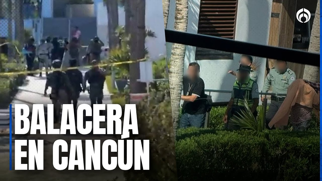 Balacera en hotel de Cancún deja un muerto y desarticula banda criminal