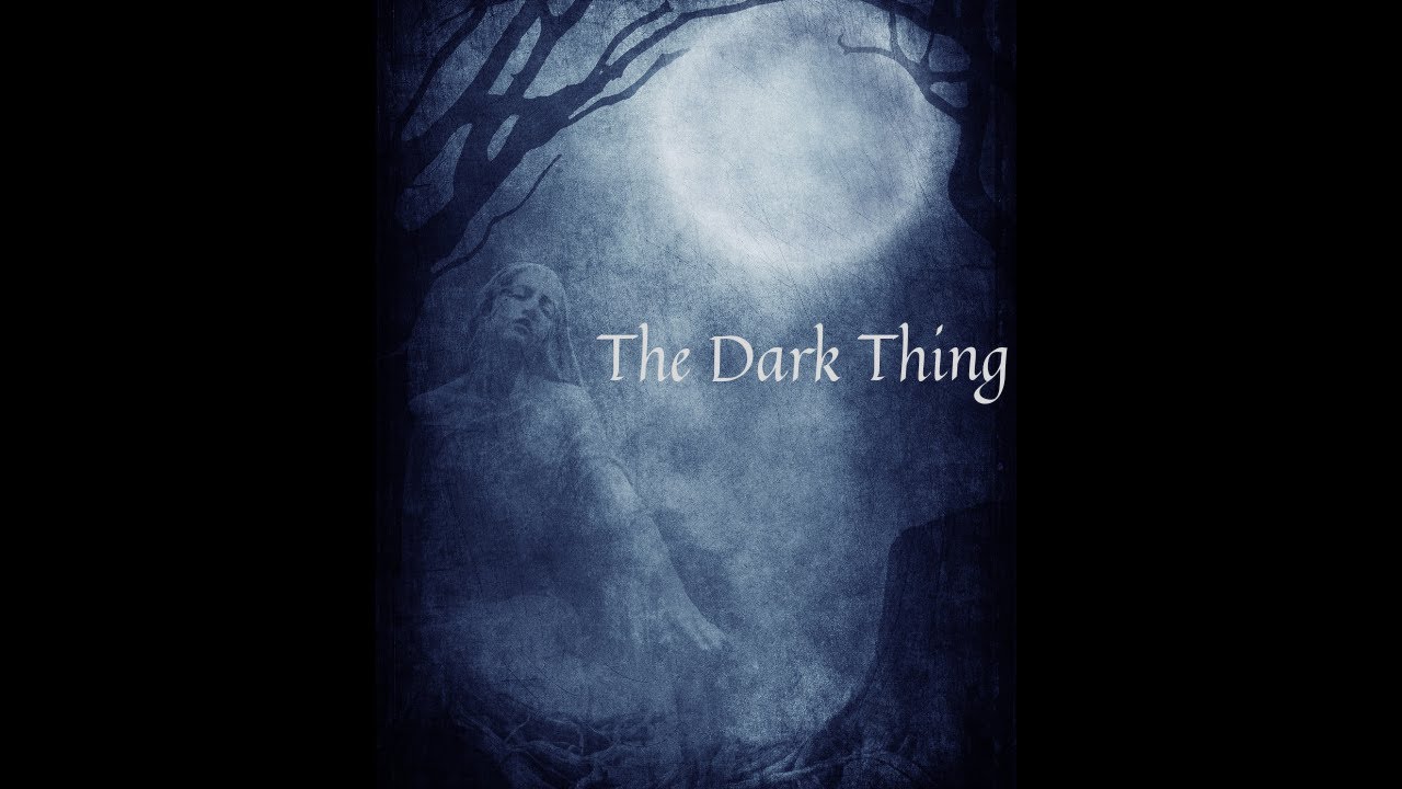 The Dark Thing... gothic poem read by the Duchess of Darkness