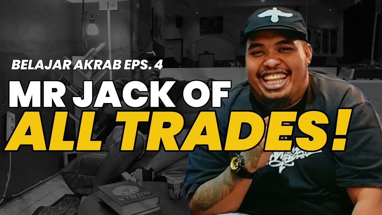 Belajar Akrab Eps. 4 - Mr Jack of All Trades, DJ SOUNDWAVEEE!