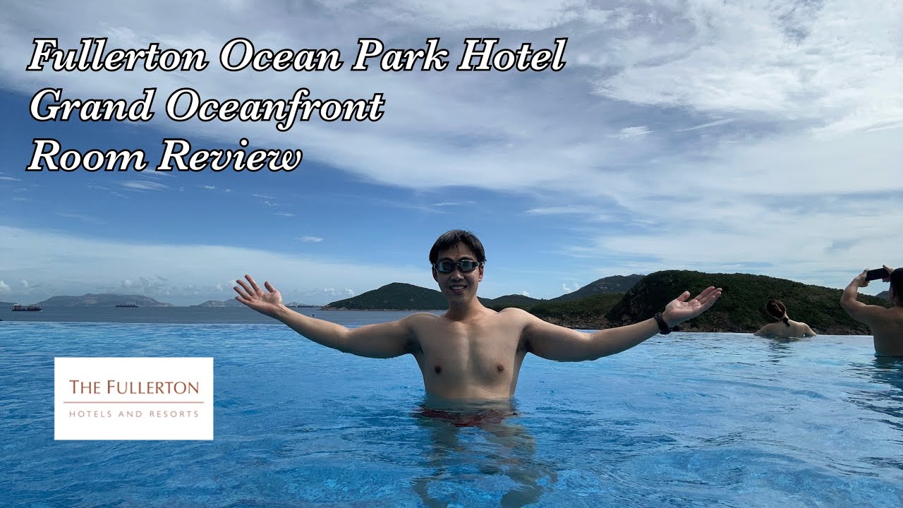 Fullerton Ocean Park Hotel Grand Oceanfront Room Review