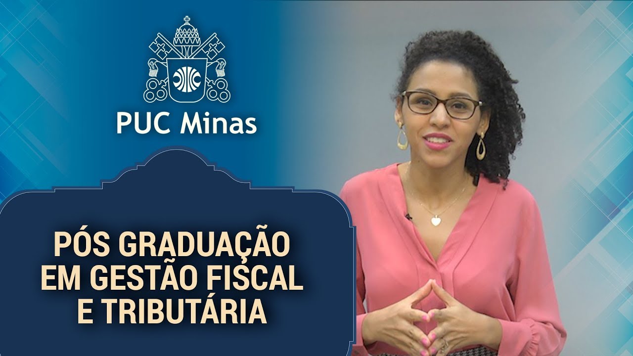 P&oacute;s Gradua&ccedil;&atilde;o PUC Minas - Gest&atilde;o Fiscal e Tribut&aacute;ria