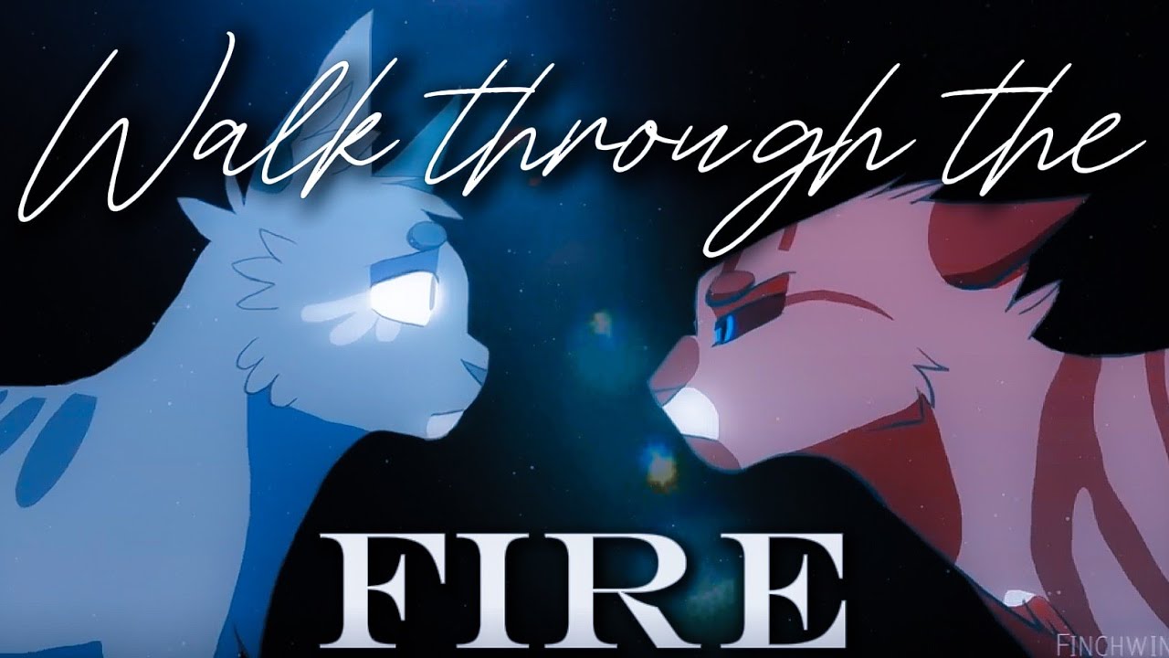 Walk Through The Fire - 7 Year Special | MV | Warrior Cats Feuerstern