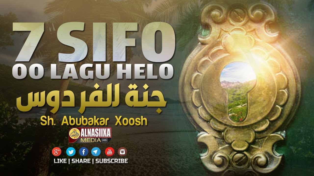 7 SIFO OO LAGU HELO JANATUL FIRDOWSA ᴴᴰ┇Sh. Abubakar Xoosh