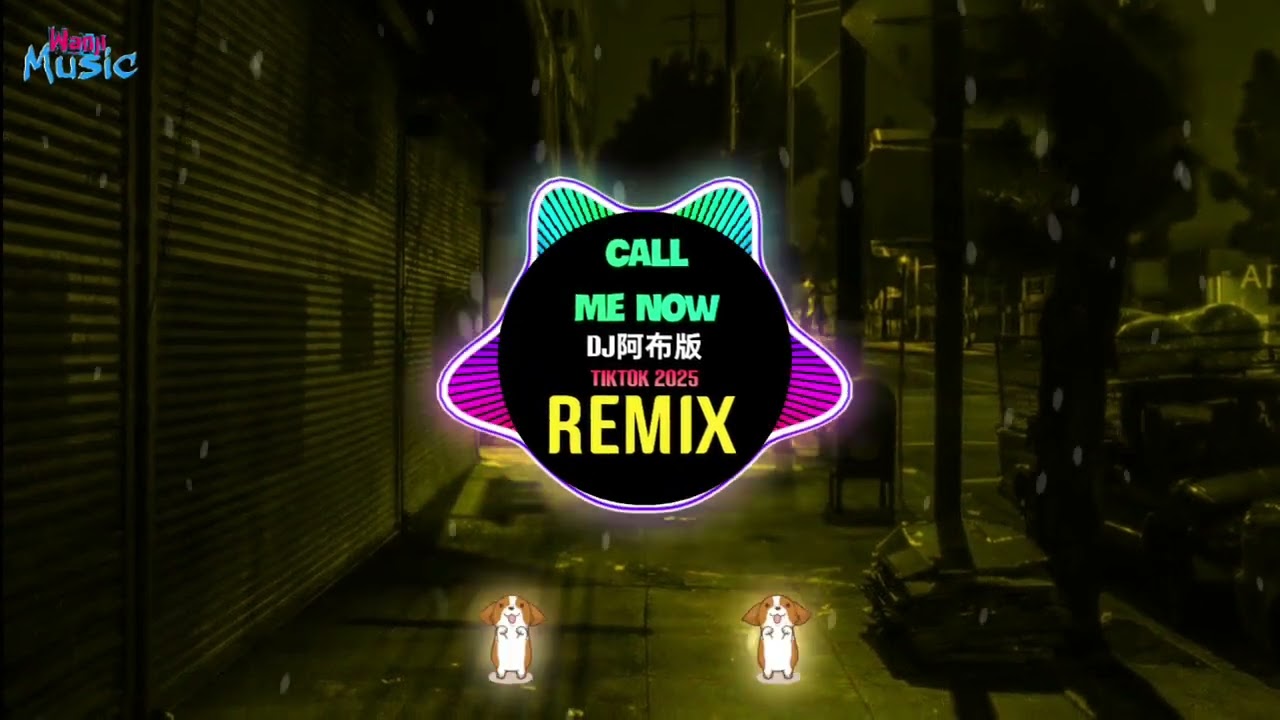 Call Me Now (DJ阿布版 Remix Tiktok 2025) || Hot Tiktok Douyin DJ抖音热播版
