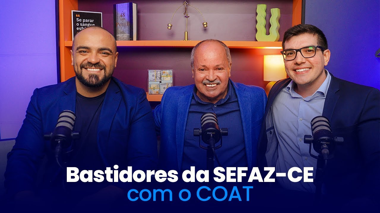 Por Dentro da Fiscalização do Simples Nacional: Bastidores da SEFAZ-CE com o COAT