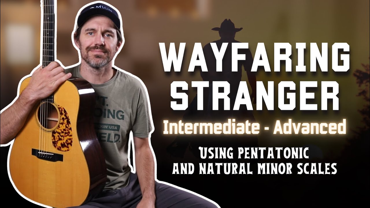 Wayfaring Stranger — урок игры на гитаре — от среднего до продвинутого уровня