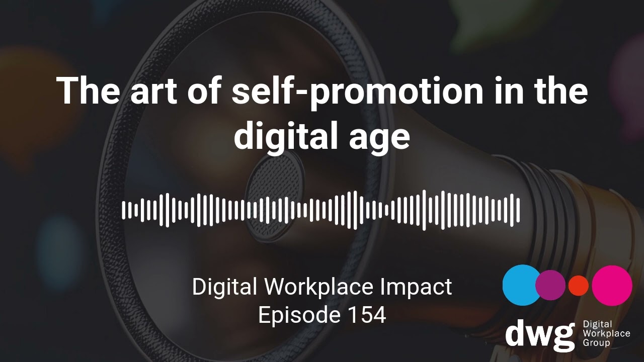 Episode 154: The art of self promotion in the digital age