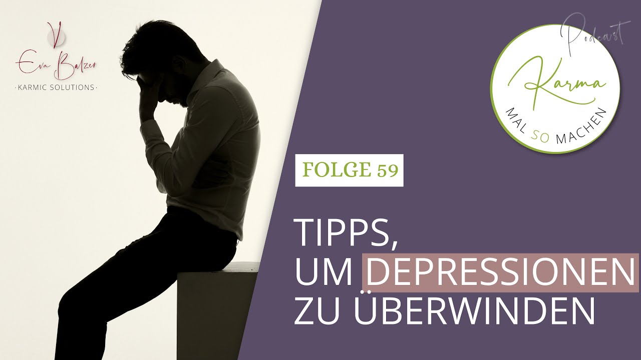 Tipps, um Depressionen zu überwinden (Folge 059)