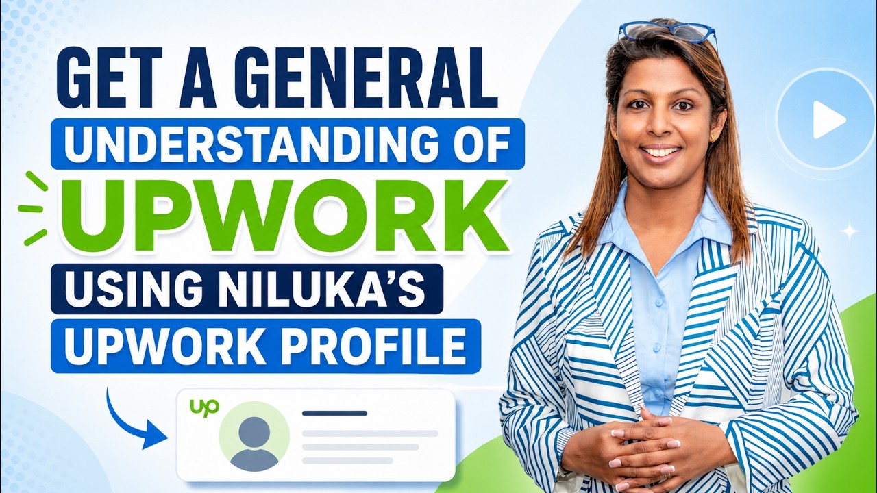 Get general understanding about Upwork using Niluka&rsquo;s Upwork  profile