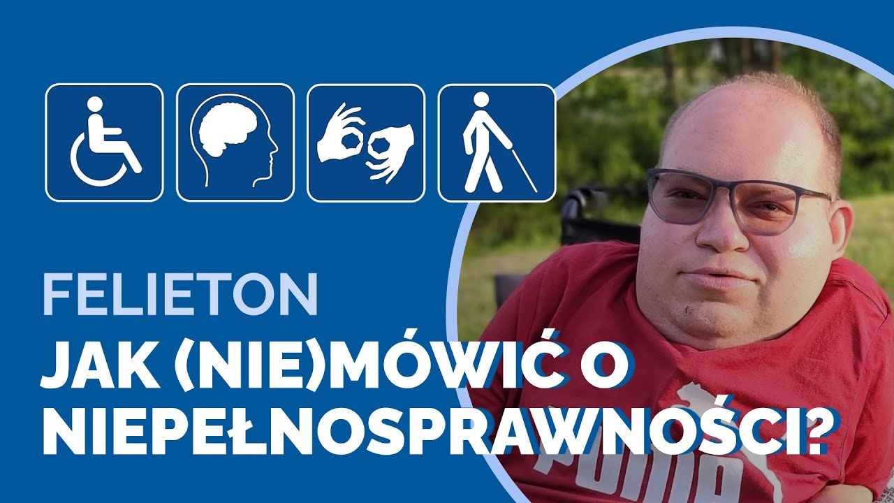 Dlaczego nie lubimy słowa &ldquo;inwalida&rdquo;? #niepełnosprawność