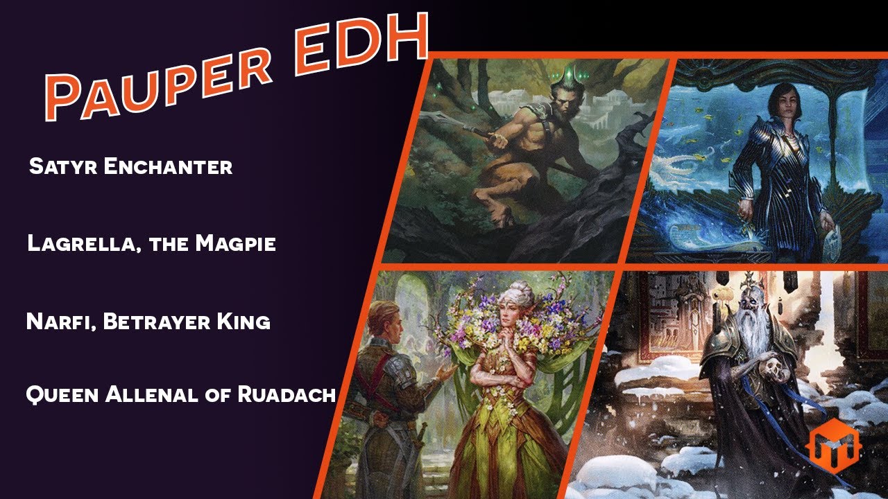 Pauper EDH - Satyr Enchanter VS Lagrella VS Narfi VS Queen Allenal