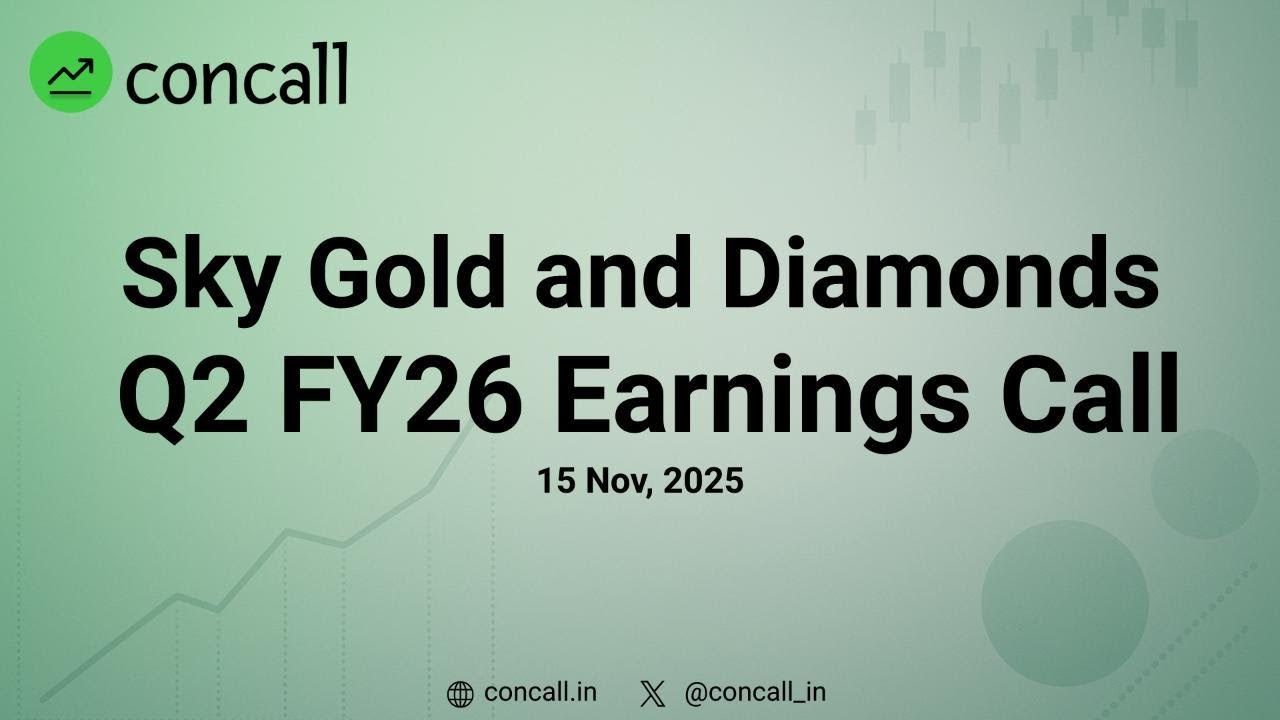 Sky Gold and Diamonds Q2 FY26 Earnings Conference Call | Concall.in