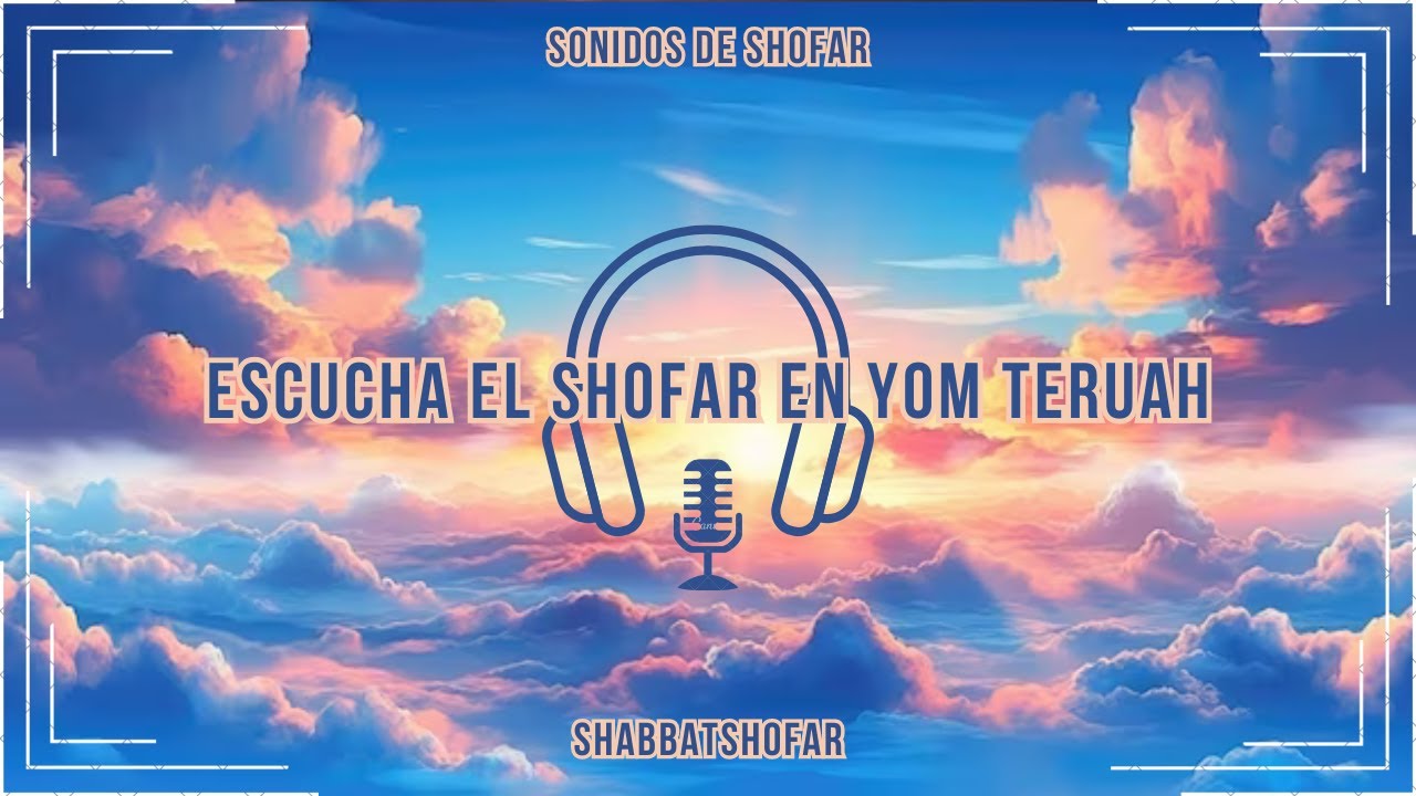 Escucha el shofar en Yom Teruah 🎉 | Sonido de shofar | ShabbatShofar