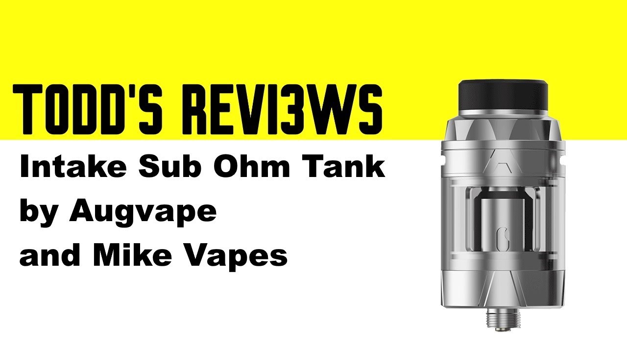 Intake Sub Ohm Tank by Augvape and Mike Vapes