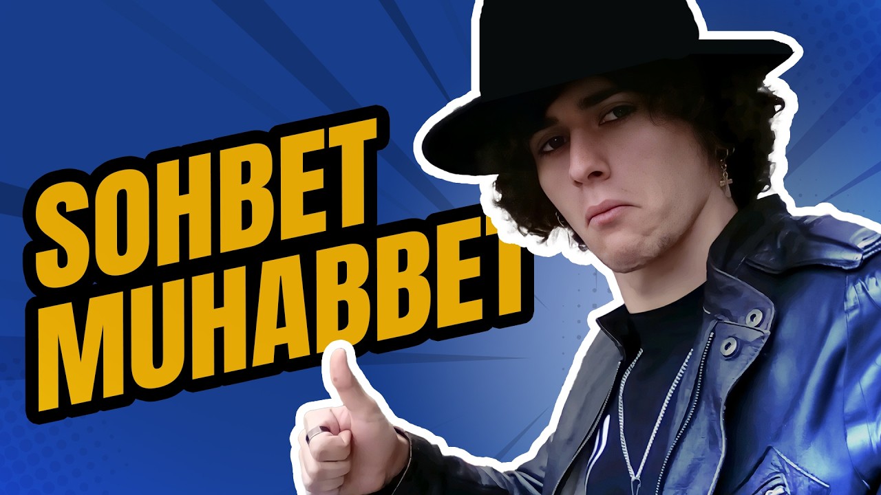 Sohbet-Muhabbet Derlemesi