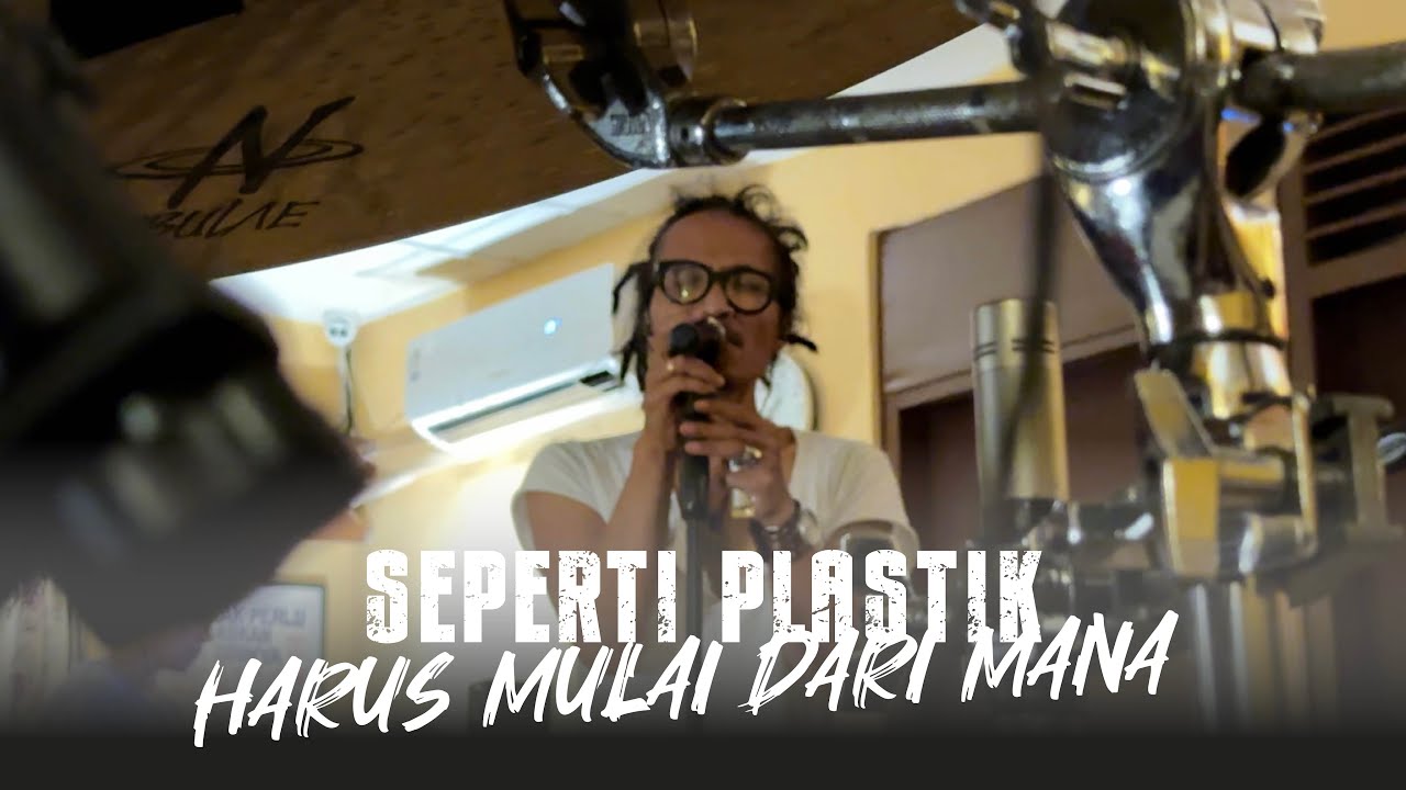 SEPERTI PLASTIK - HARUS MULAI DARI MANA ( Live at GREEN ISLAND MUSIC )