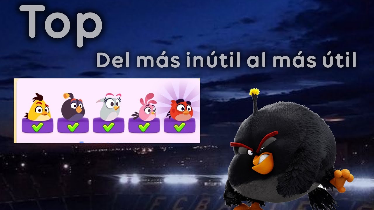 Top pájaros de angry birds Journey del más inútil al más útil