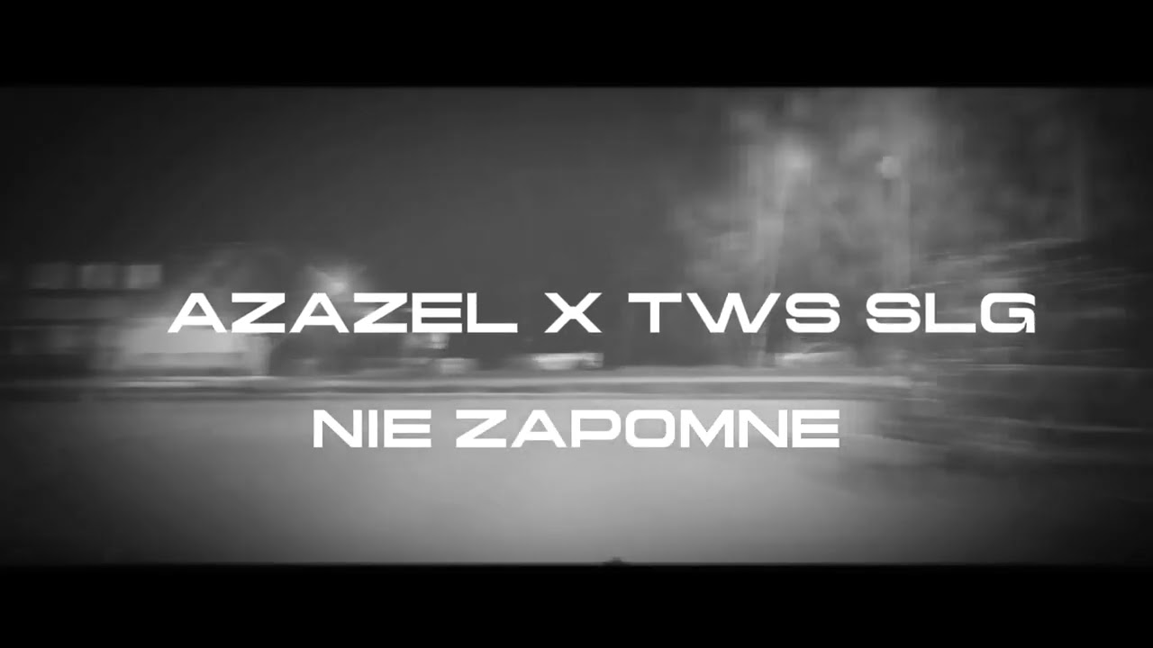 AZAZEL X TWS SLG - NIE ZAPOMNĘ
