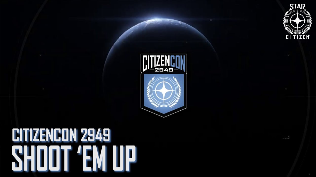 Star Citizen: CitizenCon 2949 - Shoot 'em Up