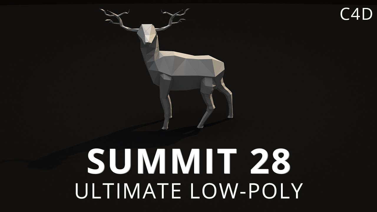 Summit 28 - Ultimate Low-Poly - Cinema 4D