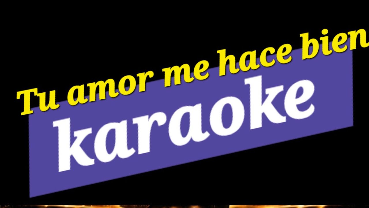 karaoke.  Tu Amor me hace bien. Marc Anthony. Bajo.
