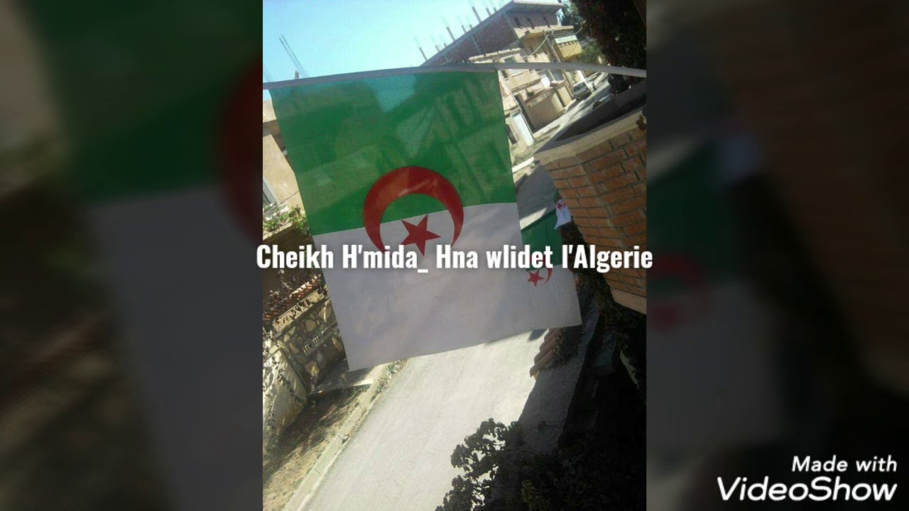 Cheikh H'mida _H'na wlidet l'Algerie