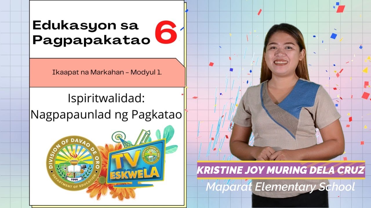ESP 6: Ispiritwalidad: Nagpapaunlad ng Pagkatao