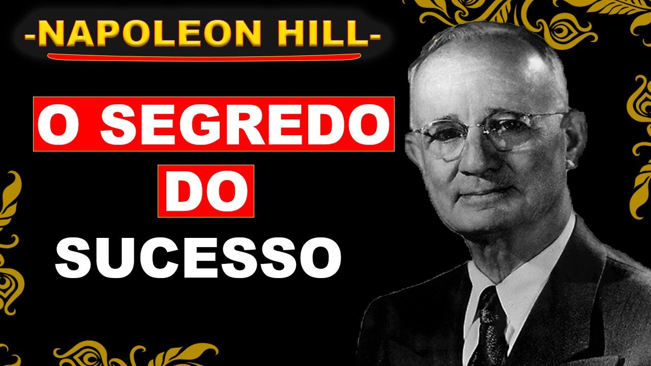 AÇÃO COM FÉ É A FÓRMULA DO SUCESSO – NAPOLEON HILL