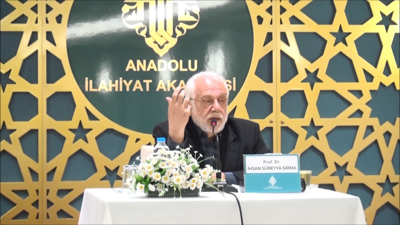 Prof. Dr. İhsan Süreyya SIRMA 