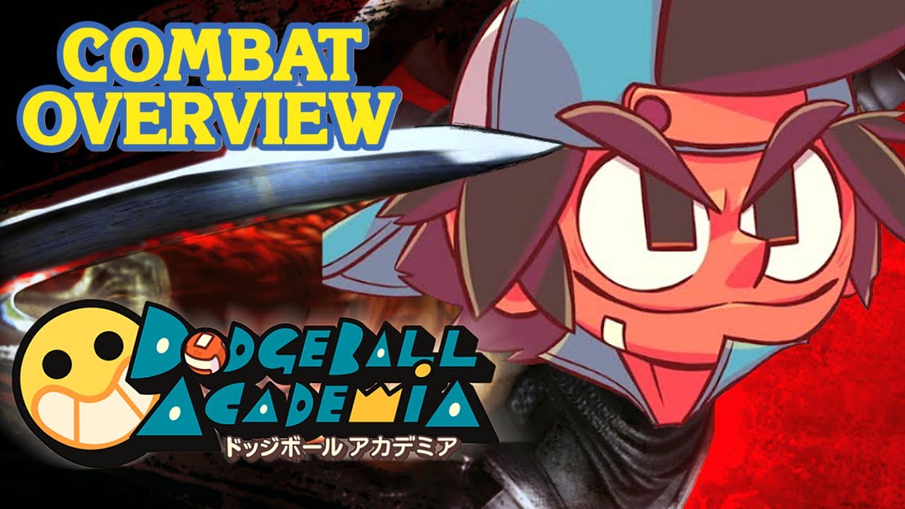 Dodgeball Academia | Combat Overview