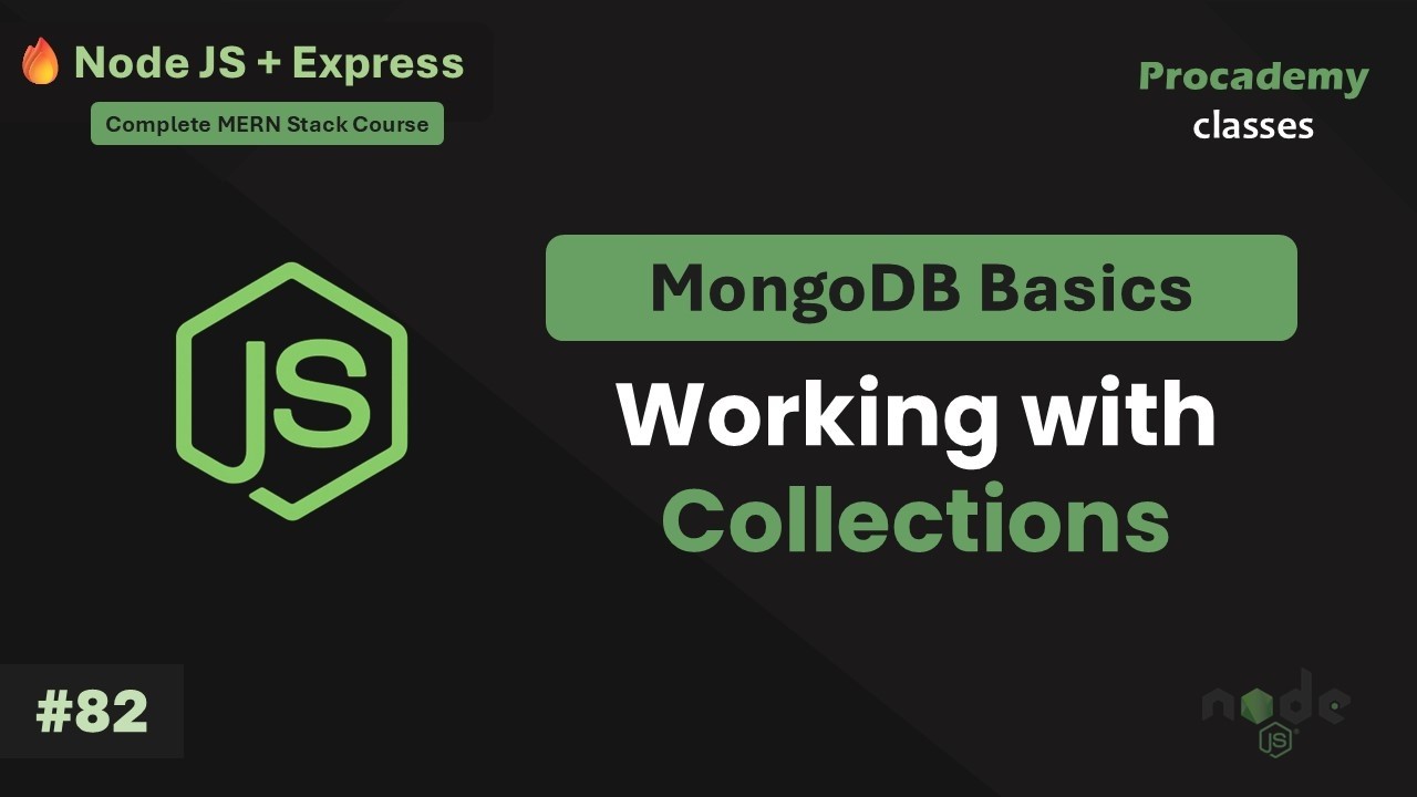#82 What is a Collection in MongoDB | Complete Node JS + Express Course with MongoDB