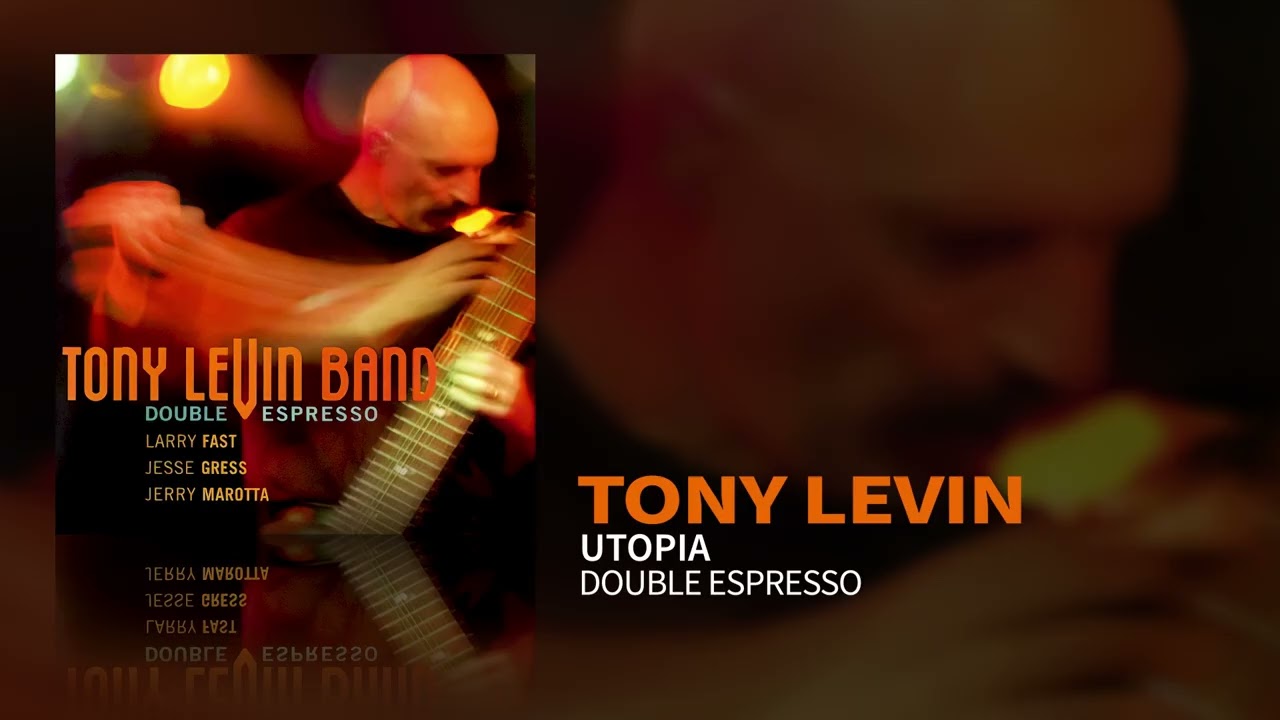 Tony Levin - Utopia (Double Espresso, 2002)