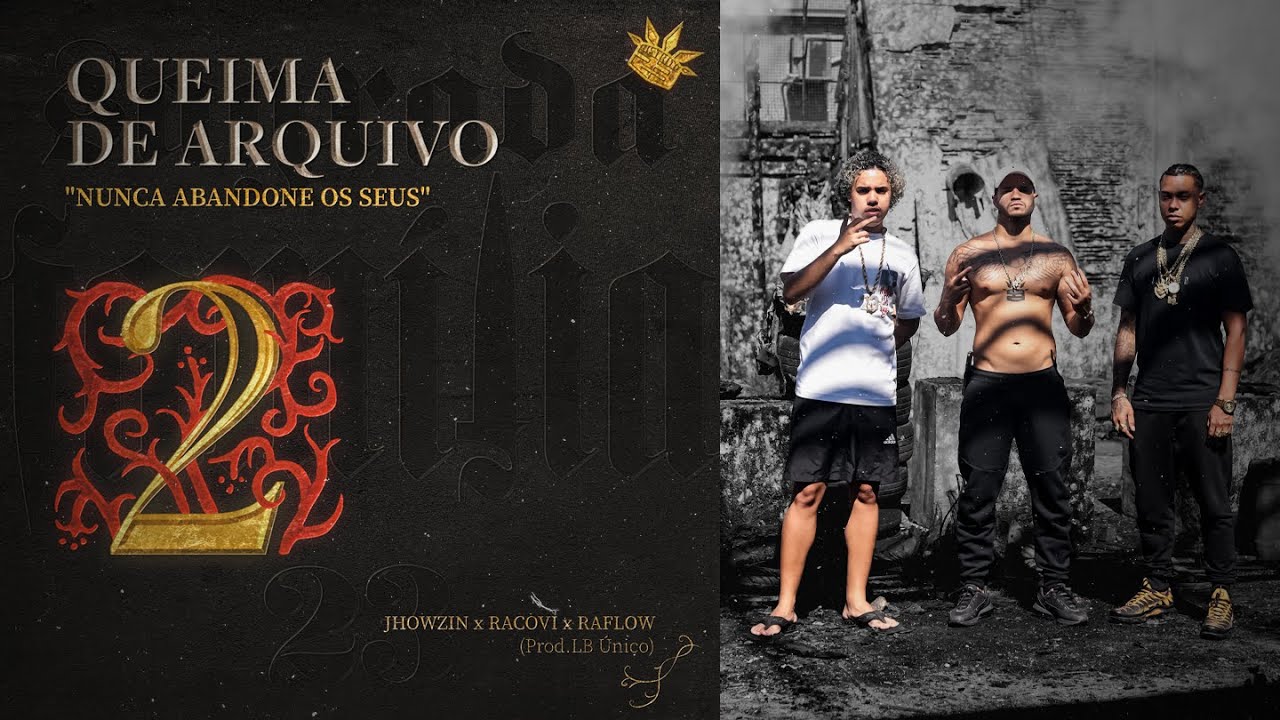 QUEIMA DE ARQUIVO - Jhowzin, Racovi, Raflow ( Prod. LB &Uacute;nico ) | 