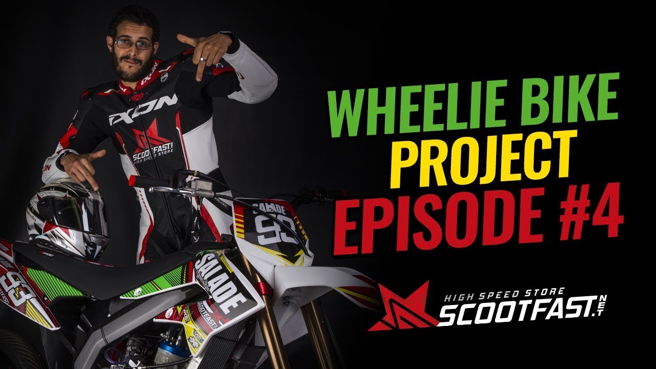 WHEELIE BIKE SALADE PROJECT : &Eacute;pisode 4 (FIN)