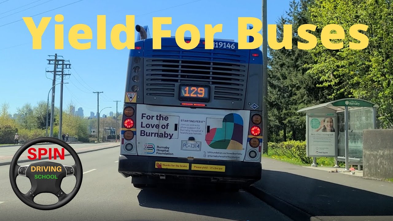 How to YIELD to buses? Should i stay or should i go? [BURNABY BC]