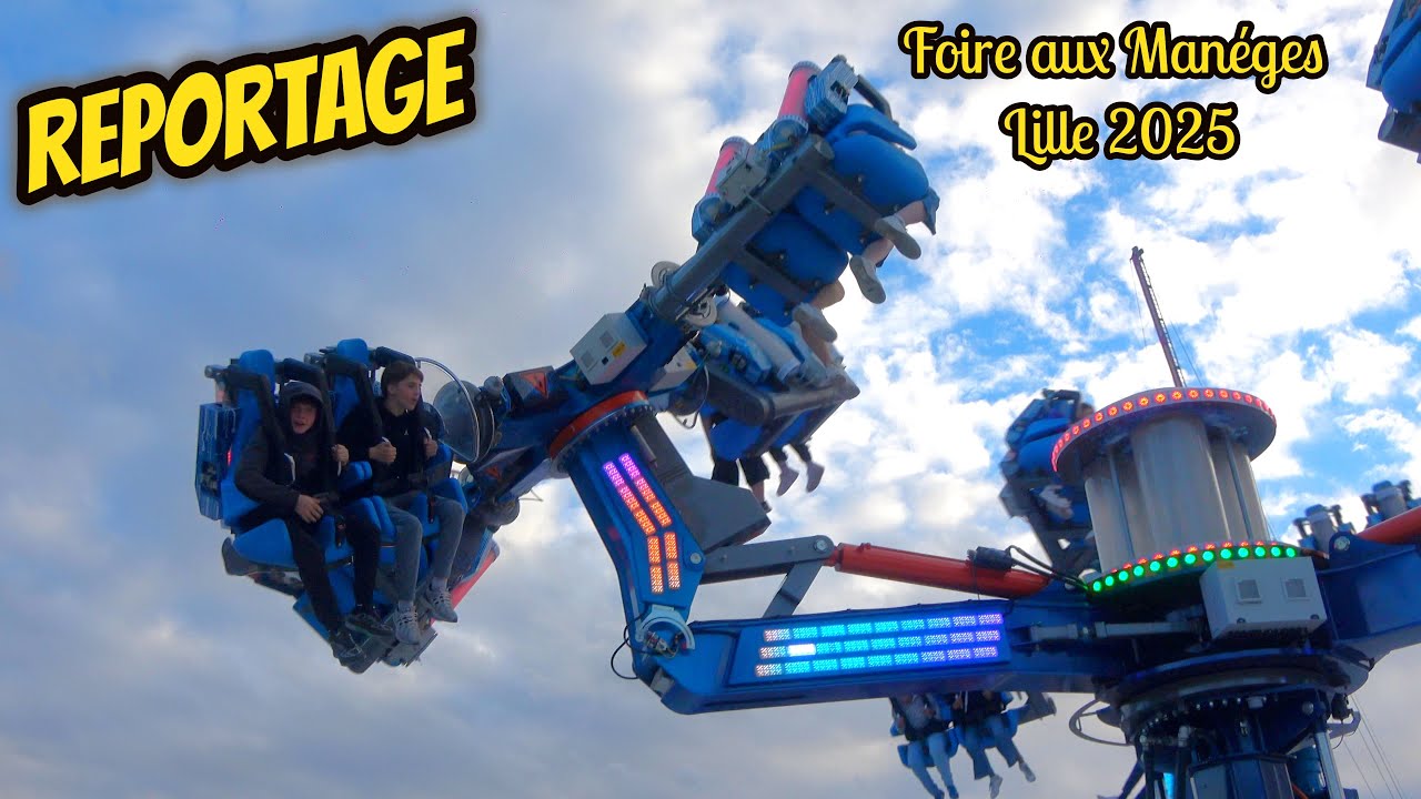 XXL Reportage Foire aux Manéges Lille 2025