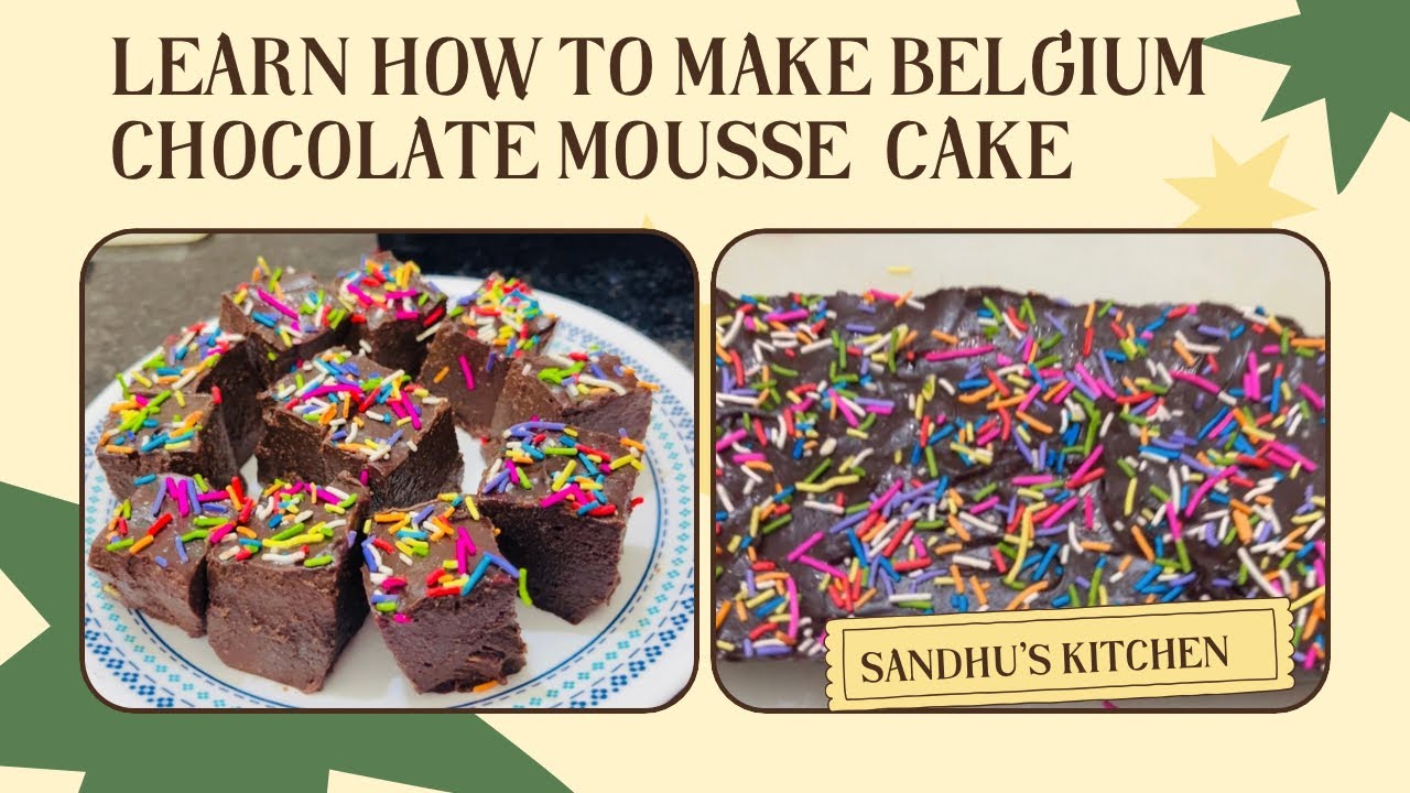 “Belgium Chocolate Mousse Fantasy by Sandhu’s Kitchen”