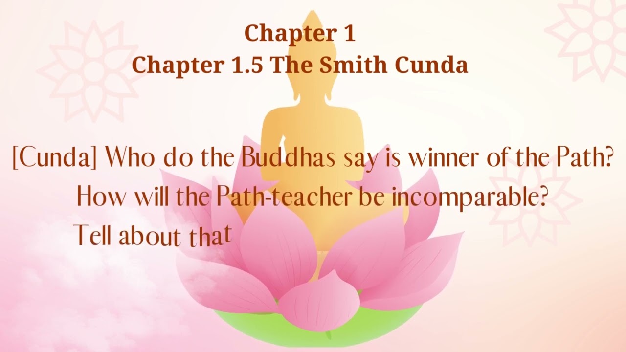 Voice of Buddha - Sutta Nipata, 1.5 To the Smith Cunda